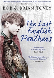 The Last English Poachers (Bob & Brian Tovey)