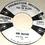 Please Pass the Biscuits - Gene Sullivan