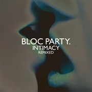 Intimacy Remixed (Bloc Party, 2009)