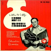 If You&#39;ve Got the Money (I&#39;ve Got the Time) - Lefty Frizzell