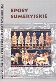 Eposy Sumeryjskie (Selection of Texts)