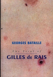 The Trial of Gilles De Rais (Georges Bataille)