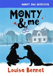 Monty & Me (Louisa Bennet)