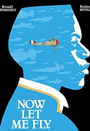 Now Let Me Fly: A Portrait of Eugene Bullard (Ronald Wimberly)