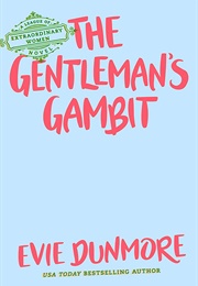 The Gentleman's Gambit (Evie Dunmore)