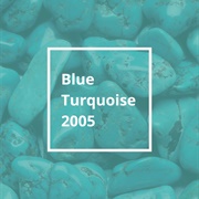 Pantone Color of the Year 2005: Blue Turquoise