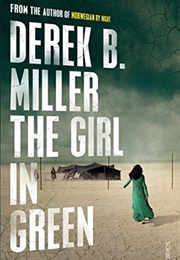 The Girl in Green (Derek B. Miller)
