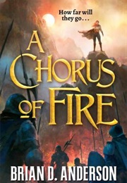 A Chorus of Fire (Brian D. Anderson)