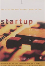Startup: A Silicon Valley Adventure (Jerry Kaplan)