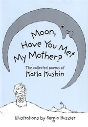 Moon, Have You Met My Mother? (Karla Kuskin, Sergio Ruzzier)