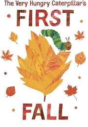The Very Hungry Caterpillar's First Fall (Eric Carle)