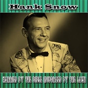 Married by the Bible, Divorced by the Law - Hank Snow