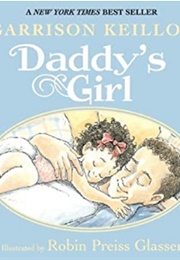 Daddy&#39;s Girl (Garrison Keillor)