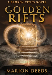 Golden Rifts (Marion Deeds)