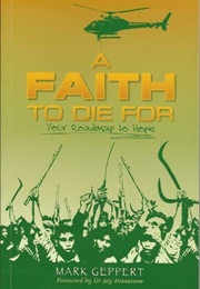 A Faith to Die for (Mark Geppert)