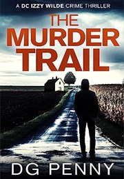 The Murder Trail (DG Penny)
