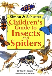Simon & Schuster Children's Guide to Insects and Spiders (Jinny Johnson)