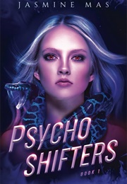 Psycho Shifters (Jasmine Mas)