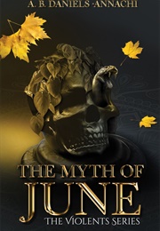 The Myth of June (A.B. Daniels-Annachi)