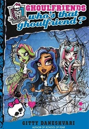 Ghoulfriends, Who's That Ghoulfriend? (Gitty Daneshvari)