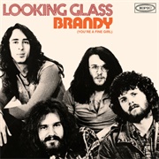 Looking Glass- Brandy (You're a Fine Girl)