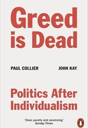 Greed Is Dead (Paul Collier)