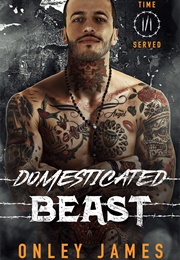 Domesticated Beast (Onley James)