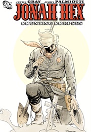 Jonah Hex: Counting Corpses (Justin Gray)