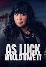 As Luck Would Have It:  Murder 101 (2023)