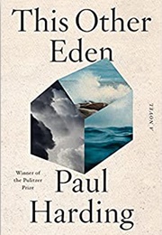 This Other Eden (Paul Harding)