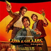 Guns & Gulaabs