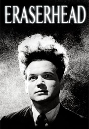 Eraserhead (David Lynch) (1977)