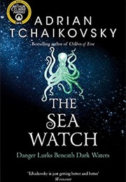 The Sea Watch (Adrian Tchaikovsky)