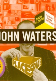 John Waters Place Space (Todd Oldham)