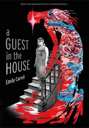 A Guest in the House (Emily Carroll)