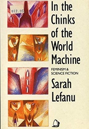 In the Chinks of the World Machine (Sarah Lefanu)