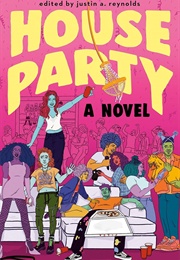 House Party (Justin A. Reynolds (Ed.))