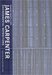 James Carpenter - Environmental Refractions (Sandro Marpillero)