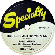 Double Talkin' Woman - 	Earl Nunn and His Alabama Ramblers Featuring Billy Lee