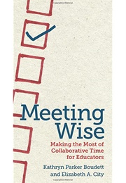 Meeting Wise (Kathryn P. Boudett & Elizabeth A. City)