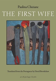 The First Wife (Paulina Chiziane)