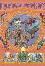 Monstrous Mythologies (Michael Bukowski)