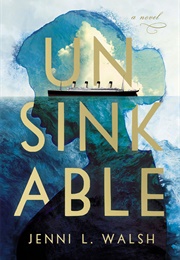Unsinkable (Jenni L. Walsh)