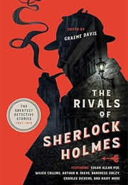The Rivals of Sherlock Holmes (Graeme Davis, Editor)