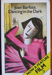 Dancing in the Dark (Joan Barfoot)