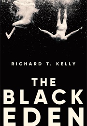 The Black Eden (Richard T. Kelly)