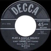 Play a Simple Melody - Bing Crosby & Gary Crosby