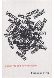 Disaster Anarchy (Rhiannon Firth)