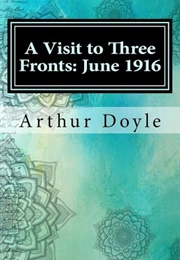 A Visit to Three Fronts (Arthur Conan Doyle)