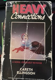 Heavy Connections (Careth Ellingson)